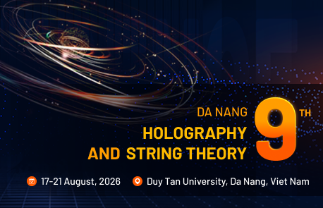 Holography and String Theory, 9th Da Nang